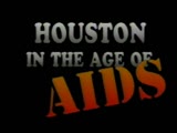 Houston in the Age of AIDS