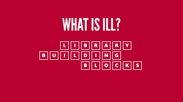 What is ILL?